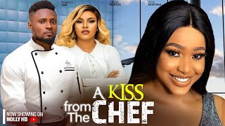 A Kiss From The Chef - Maurice Sam Uche Montana Sariah Martains New 2024 Latest Nigerian Movie