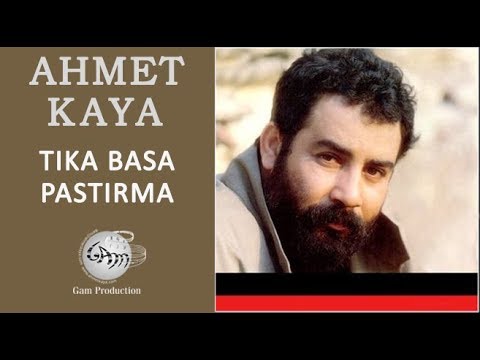 Tıka Basa Pastırma (Ahmet Kaya)