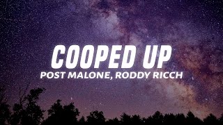 Post Malone - Cooped Up (Lyrics) ft. Roddy Ricch Resimi