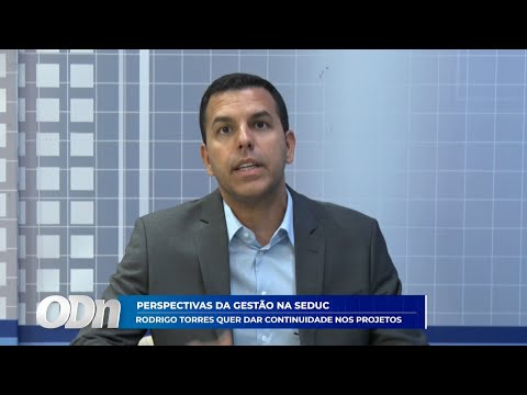 Gestão na SEDUC: Rodrigo Torres quer dar continuidade nos projetos 08 01 2026