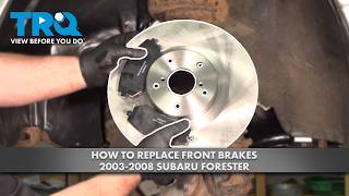 How to Replace Front Brakes 2003-2008 Subaru Forester