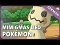 Pokémon「Mimigmas Lied」- German ver. | Selphius