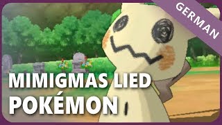 Pokémon「Mimigmas Lied」- German ver. | Selphius