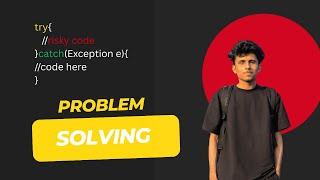 Problem Solving with try - catch | Exception Handling | Java OOP