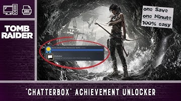 Tomb Raider - Savegame Chatterbox Achievement Unlocker | PC