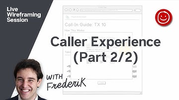Project Grand Canyon - Caller Experience (Part 2/2) - Live Wireframing with Balsamiq
