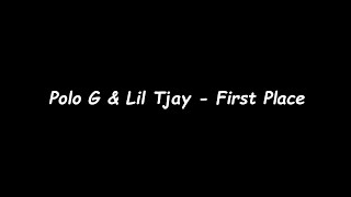 Polo G & Lil Tjay - First Place (Official Lyrics)
