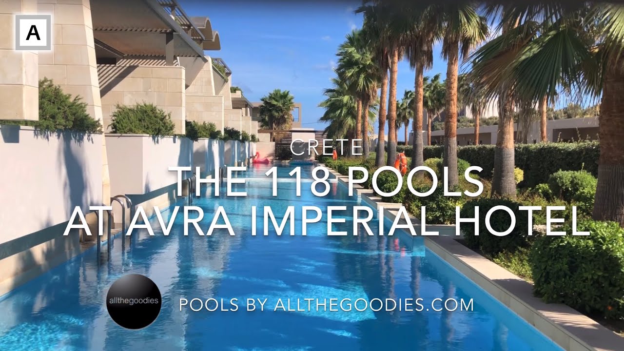 The 118 pools at Avra Imperial Hotel, Crete | Swimmingpools by  allthegoodies.com - YouTube