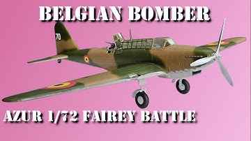 Belgian Beauty! The EXCELLENT 1/72 Fairey Battle by Azur Frrom