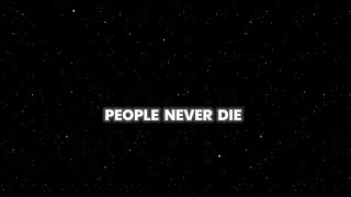 {PEOPLE NEVER DIE}Quotes||isd trance trippy psy status||whatsapp status||