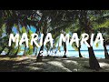 Santana - Maria Maria (Lyrics) ft. The Product G&B  || Lyric Alternative
