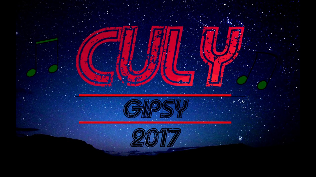 Gipsy Culy -  Na kolena -  2017