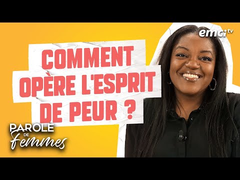 Comment opère l’esprit de peur ? – Parole de femmes – Elhadj Diallo