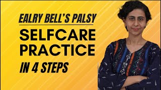 THE 4 STEP PROCESS FOR SELFCARE DURING BELLS PALSY