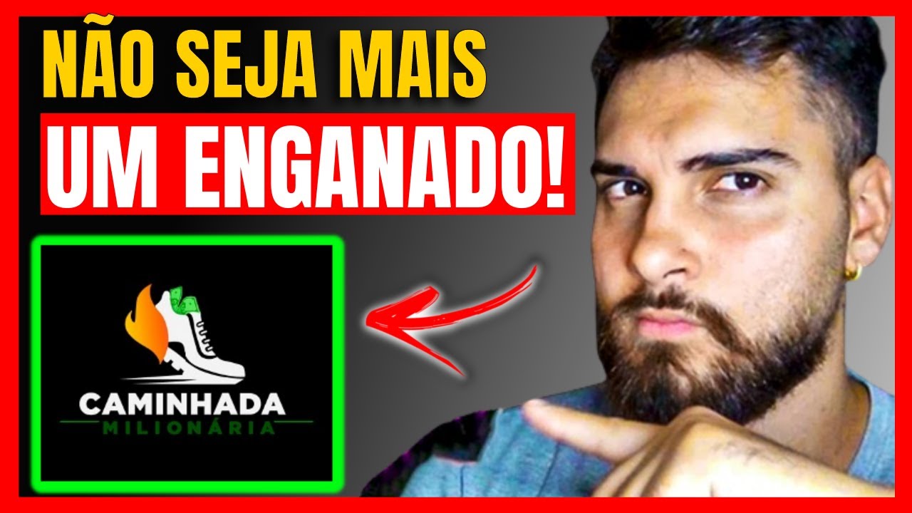 Caminhada Milionária Funciona? Caminhada Milionária é Verdade? Paga Mesmo? Renda Extra Com Caminhada