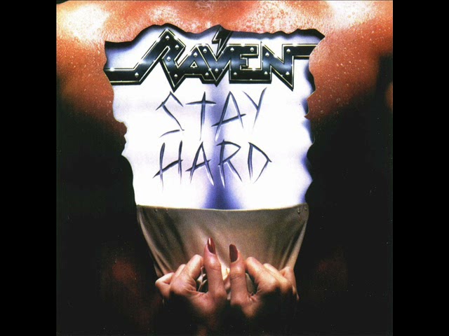 Raven - Stay Hard