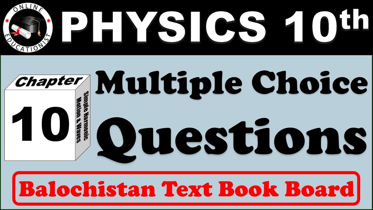 Solved MCQs | Chapter 10 Simple Harmonic Motion & Waves | Physics 10th ...