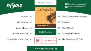Erkan Mutlu - Gani Mevla'm Resimi