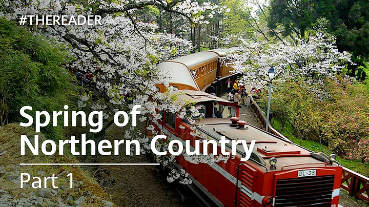 Spring of Northern Country | Part 1 - DayDayNews