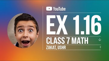 7Th Class Math Exercise 1.16 || 7Th Class Math New Book || Zakat, Ushr