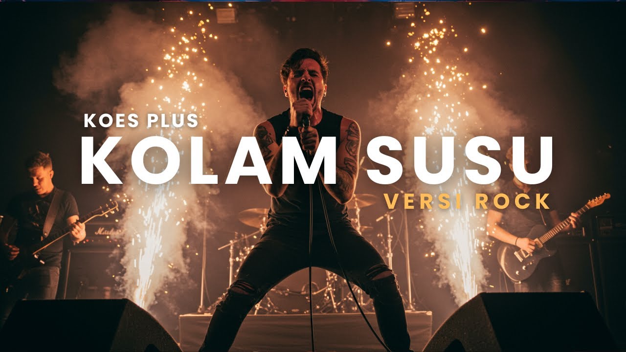 KOLAM SUSU  - KOES PLUS  -  COVER VERSI ROCK