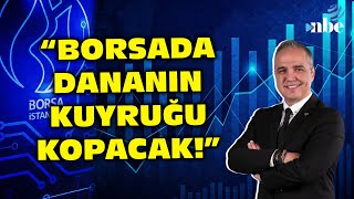 'BUGÜN EN GEÇ YARIN BU PİYASADA SERT BİR HAREKET GÖRECEĞİZ!' Dr. Nuri Sevgen'den Borsa Yorumu