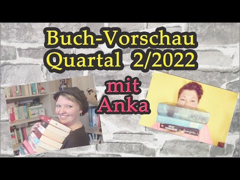 Live ~ Buch-Vorschau ~ 2. Quartal 2022 mit Anka | LadyoftheBooks