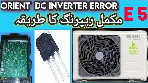 Orient DC inverter AC error E5