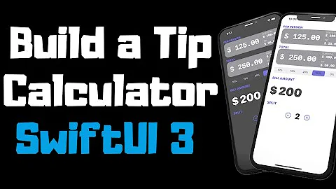 Build a Tip Calculator with SwiftUI 3.0 | iOS 15 | Swift 5.5