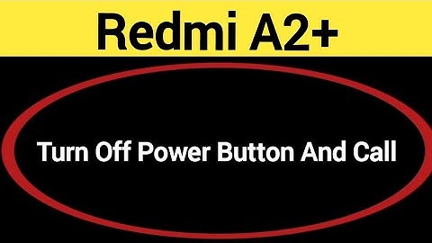 How to turn off power button and call, Redmi A2+ me power button and call off kaise karen
