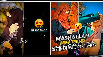 MaShaAllah New Trend Video Editing | Alight Motion Video Editing |New Trending XML Editing In Bangla