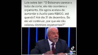 🔴 LULA: " BOLSONARO PARECE O BOBO DA CORTE"