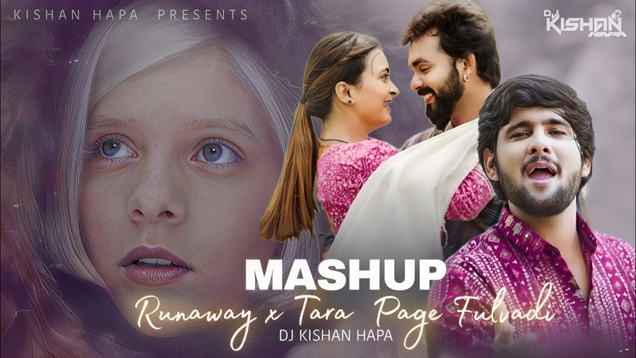 Runaway x Tara Page Fulvadi | English x Gujarati Mix | Mashup | Kishan Hapa | New Gujarati Song 2025
