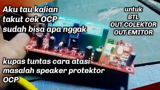 test speaker protektor OCP tanpa sambung ke power begini caranya