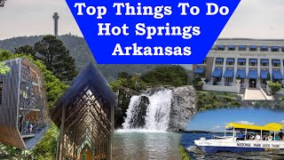 Hot Springs Arkansas Things To Do | Hot Springs National Park