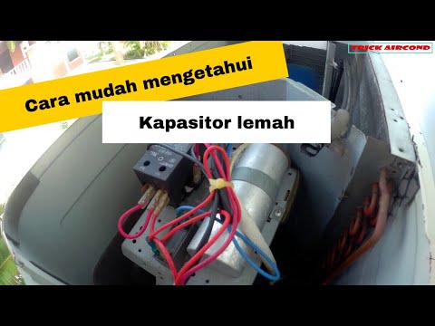 Cara mudah mengetahui kapasitor lemah|carrier casatte 3pk