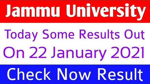 Jammu University today some results out on 22 January 2021 check now result