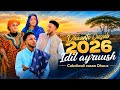 IDIL AYRUUSH IYO CABDIWALI XASAN DHUUX DHAANTO CUSUB REER MA WADA DHISNA VIDEO 2026 