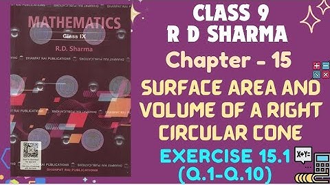 RD Sharma Class 9 2025-26 || Chapter 15 Surface Area and Volume of a Right Circular Cone || Ex-15.1