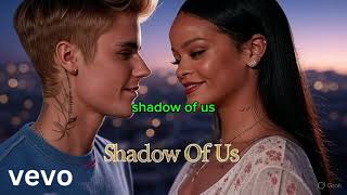 Shadow Of Us - AI-Generated R\u0026B Song (Inspired by Justin Bieber \u0026 Rihanna) | Official Lyrics Video