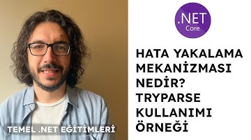 C# da Hata Mekanizmaları Nasıl Kullanılır ? TryParse Kullanımına Bir Örnek