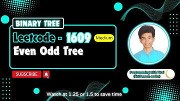 Even Odd Tree | Leetcode 1609 | Approach + Code with explanation.