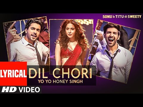 Yo Yo Honey Singh: DIL CHORI (Dance Video) Simar Kaur, Ishers | Raj Hans | Sonu Ke Titu Ki Sweety