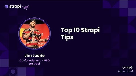 Top 10 Strapi Tips
