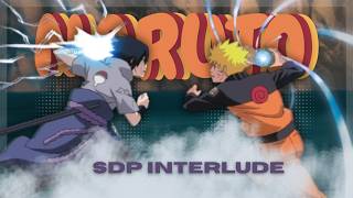 Sdp Interlude 🚀 | Naruto Flow [Edit/AMV]