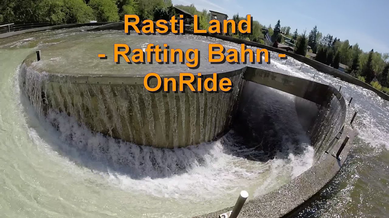Rasti Land - Rafting Bahn Onride & OffRide - Rastiland Rafting-Bahn im ...