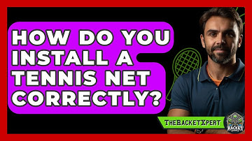 How Do You Install A Tennis Net Correctly? - The Racket Xpert