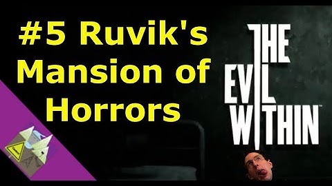 The Evil Within #5 Ruvik