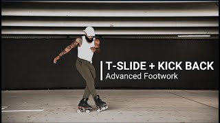 TRY THIS FOOTWORK (T SLIDE + KICKBACK) Advanced