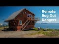 Remote Bug Out Dangers